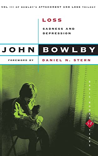 Loss: Sadness And Depression (Attachment and Loss) von Basic Books
